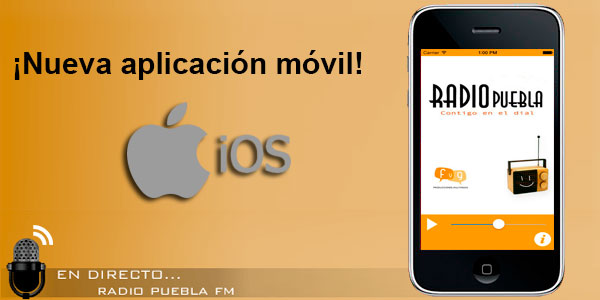 Lanzamiento app iOS Radio Puebla